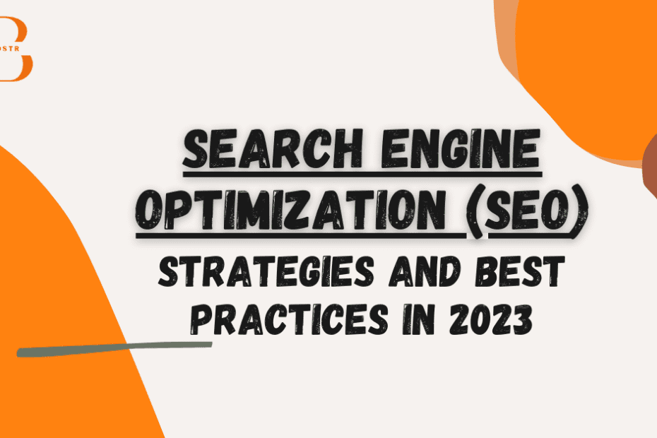 Search Engine Optimization (SEO): Strategies and Best Practices